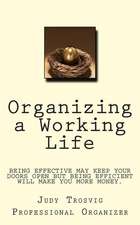 Organizing a Working Life