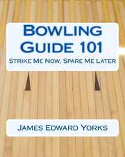 Bowling Guide 101