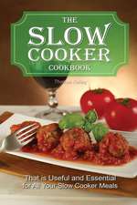 The Slow Cooker Cookbook