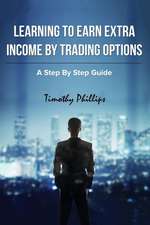 Learning to Earn Extra Incom by Trading Options