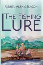 The Fishing Lure