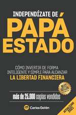 Independizate de Papa Estado