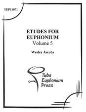 Etudes for Euphonium (Volume 5)