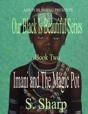 Imani and the Magic Pot