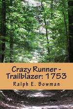 Crazy Runner - Trailblazer