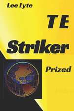 T E Striker