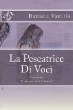 La Pescatrice Di Voci