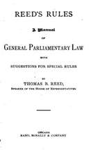 Reed's Rules, a Manual of General Parliamentary Law