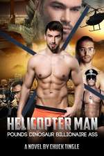 Helicopter Man Pounds Dinosaur Billionaire Ass: (Marriage Sexual Intimacy Books, Marria