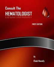 Consult the Hematologist