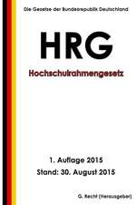 Hochschulrahmengesetz (Hrg), 1. Auflage 2015