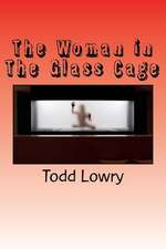 The Woman in the Glass Cage