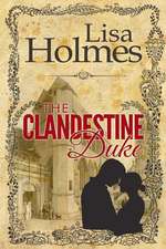 The Clandestine Duke