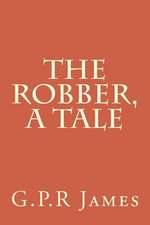 The Robber, a Tale