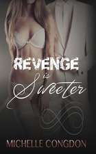 Revenge Is Sweeter