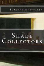 Shade Collectors