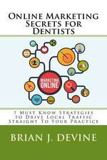 Online Marketing Secrets for Dentists