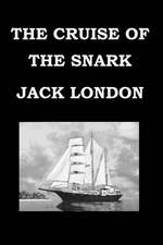 The Cruise of the Snark by Jack London