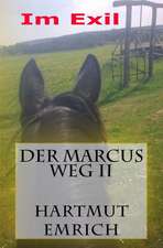 Der Marcus Weg II