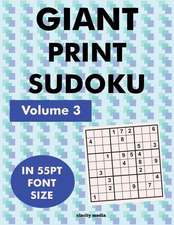 Giant Print Sudoku Volume 3