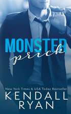 Monster Prick (an Older Brother's Best Friend Romance)