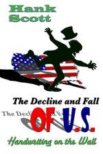 The Decline and Fall of U.S.