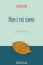 Non E Piu Tempo