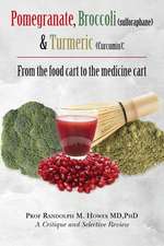 Pomegranate, Broccoli (Sulforaphane) & Turmeric (Curcumin)