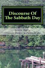 Discourse of the Sabbath Day