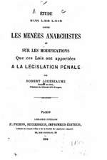 Etude Sur Les Lois Contre Les Menees Anarchistes