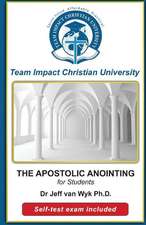 The Apostolic Anointing for Students