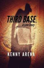 Third Base... a Love Story