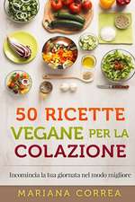 50 Ricette Vegane Per La Colazione