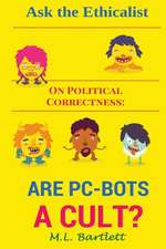 Ask the Ethicalist on Political Correctness