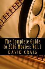 The Complete Guide to 2016 Movies