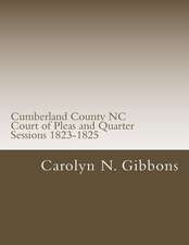 Cumberland County NC Court of Pleas and Quarter Sessions 1823-1825