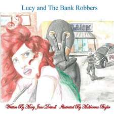 Lucy and the Bank Robbers