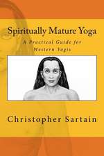 Spiritually Mature Yoga