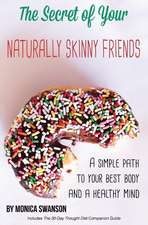 The Secret of Your Naturally Skinny Friends