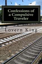 Confessions of a Compulsive Traveler