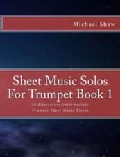 Sheet Music Solos for Trumpet Book 1