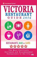 Victoria Restaurant Guide 2016