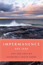 Impermanence: Life and Loss on Superior's South Shore