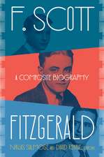 F. Scott Fitzgerald – A Composite Biography