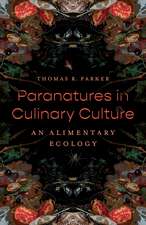 Paranatures in Culinary Culture: An Alimentary Ecology