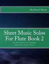 Sheet Music Solos for Flute Book 2