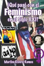 Que Paso Con El Feminismo En El Siglo XXI?