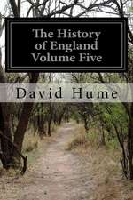 The History of England Volume Five