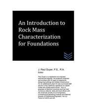 An Introduction to Rock Mass Characterization for Foundations