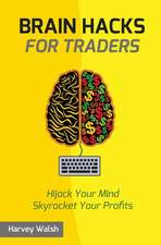 Brain Hacks for Traders